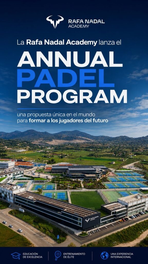 La Rafa Nadal Academy lanza el Annual Padel Program, una propuesta única en el mundo para formar a los jugadores del futuro